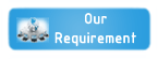 Our requirements